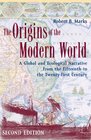 The Origins of the Modern World A Global and Ecological Narrative from the Fifteenth to the Twentyfirst Century