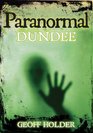 Paranormal Dundee