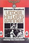 Under Hitler's Banner Serving the Third Reich