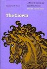 The Crown A Tale of Sir Gawein and King Arthur's Court