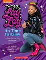That Girl Lay Lay: It\'s Time to #Slay
