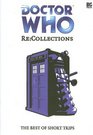 Doctor Who  ReCollections  The Best of Big Finish Short Trips