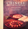 Chinese Entertaining Spectacular Foods for Parties Cocktails Buffets Dinners