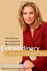 Extraordinary Circumstances The Journey of a Corporate Whistleblower