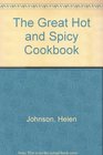 The Great Hot and Spicy Cookbook