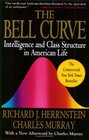 The Bell Curve Intelligence and Class Structure in American Life