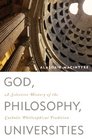 God, philosophy, universities: A Selective History of the Catholic Philosophical Tradition