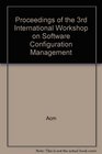 Proceedings of the 3rd International Workshop on Software Configuration Management