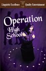 Operation High School