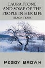 Laura Stone and Some of the People in Her Life Black Tears