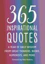 365 Inspirational Quotes A Year of Daily Wisdom from Great Thinkers Books Humorists  More