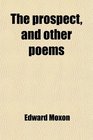 The prospect and other poems