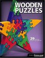 Wooden Puzzles: 29 Favorite Projects & Patterns (Scroll Saw Woodworking & Crafts Book)