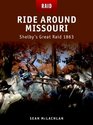 Ride Around Missouri  Shelby's Great Raid 1863