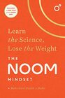 The Noom Mindset Learn the Science Lose the Weight