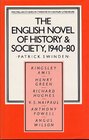 The English Novel of History and Society 194080 Richard Hughes Henry Green Anthony Powell Angus Wilson Kingsley Amis VS Naipaul