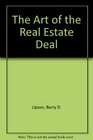 The Art of the Real Estate Deal