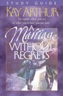 A Marriage Without Regrets: Study Guide
