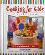 Cooking for Kids Collection (3 Cook Books in 1)