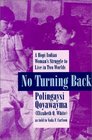 No Turning Back  A Hopi Indian Woman's Struggle to Live in Two Worlds
