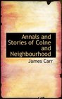 Annals and Stories of Colne and Neighbourhood