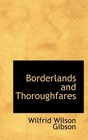Borderlands and Thoroughfares