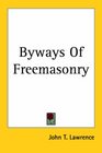 Byways of Freemasonry