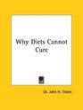 Why Diets Cannot Cure