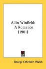 Allin Winfield A Romance