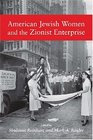 American Jewish Women and the Zionist Enterprise