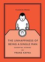The Unhappiness of Being a Single Man Essential Stories