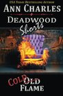 Cold Flame: Deadwood Shorts (Volume 3)