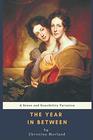The Year in Between A Sense and Sensibility Variation