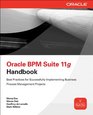 Oracle BPM Suite 11g Handbook