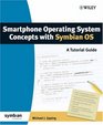 Smartphone Operating System Concepts with Symbian OS A Tutorial Guide