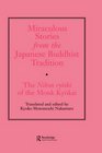 Miraculous Stories from the Japanese Buddhist Tradition The Nihon Ryoiki of the Monk Kyokai