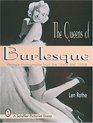 The Queens of Burlesque: Vintage Photographs of the 1940s and 1950s (Schiffer Pictorial Essay)