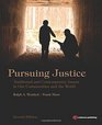 Pursuing Justice Second Edition Traditional and Contemporary Issues in Our Communities and the World