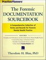 The Forensic Documentation Sourcebook A Comprehensive Collection of Forms and Records for Forensic Mental Health Practice