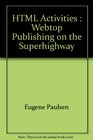HTML Activities  Webtop Publishing on the Superhighway