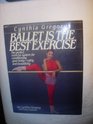 Ballet Is the Best Exercise