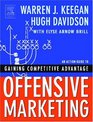 Offensive Marketing  An Action Guide to Gaining Competitive Advantage