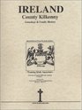 Co Kilkenny Ireland Genealogy  Family History Notes