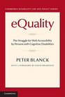 eQuality The Struggle for Web Accessibility by Persons with Cognitive Disabilities