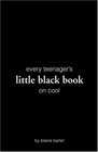 Every Teenager's Little Black Book on Cool