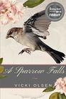 A Sparrow Falls