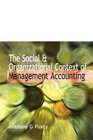 The Social  Organizational Context of Management Accounting