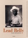 Lead Belly A Life in Pictures