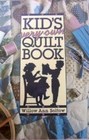 Kid's Very Own Quilt Book
