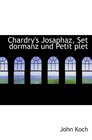 Chardry's Josaphaz Set dormanz und Petit plet
